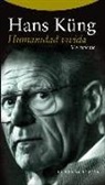 Hans Küng - Humanidad vivida : memoria