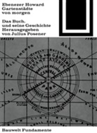 Howard Ebenezer, Julius Posener - Gartenstädte von morgen