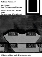 Juliu Posener, Julius Posener - Anfänge des Funktionalismus