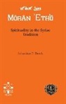 Sebastian Brock, Sebastian P. Brock - Spirituality in the Syriac Tradition
