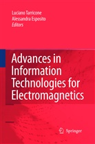 Espositio, Espositio, Alessandra Espositio, Lucian Tarricone, Luciano Tarricone - Advances in Information Technologies for Electromagnetics