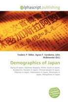 Agne F Vandome, John McBrewster, Frederic P. Miller, Agnes F. Vandome - Demographics of Japan