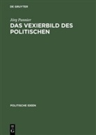 Jörg Pannier - Das Vexierbild des Politischen