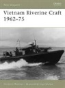 Gordon L. Rottman, Rottman Gordon L., Hugh Johnson, Hugh S. Johnson, Johnson Hugh - Vietnam Riverine Craft 1962-75
