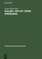 Galen, Galenos, Vivia Nutton, Vivian Nutton - Galen. On my own Opinions