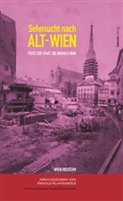 Arnold Klaffenböck, Arnold Klaffenböck - Sehnsucht nach Alt-Wien