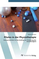 Barbara Baumann - Pilates in der Physiotherapie