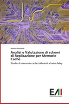 Andrea Mondelli - Analisi e Valutazione di schemi di Replicazione per Memorie Cache