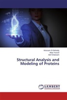 Wessa El-Behaidy, Wessam El-Behaidy, Atef Ghalwash, Alia Youssif, Aliaa Youssif - Structural Analysis and Modeling of Proteins