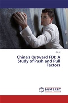Jun Li - China's Outward FDI: A Study of Push and Pull Factors
