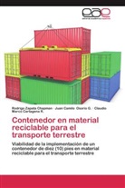 Cart, Claudio Marco Cartagena R., Juan Camil Osorio G, Juan Camilo Osorio G, Juan Camilo Osorio G., Rodrig Zapata Chapman... - Contenedor en material reciclable para el transporte terrestre