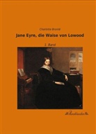 Charlotte Brontë - Jane Eyre, die Waise von Lowood