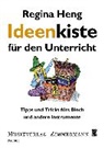 Regina Heng, Jochen Pöhlert - Ideenkiste für den Unterricht