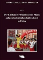Li Ma, Ma Li - Der Einfluss der traditionellen Musik auf den katholischen Gottesdienst in China