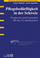 Françoi Höpflinger, Francois Höpflinger, François Höpflinger, Valerie Hugentobler, Valérie Hugentobler - Pflegebedürftigkeit in der Schweiz