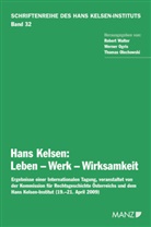 Werner Ogris, Thomas Olechowski, Robert Walter - Hans Kelsen: Leben - Werk - Wirksamkeit
