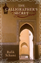 Anthea Bell, Rafik Schami, Schami Rafik - The Calligrapher's Secret