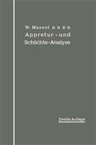 Wilhelm Massot - Anleitung zur qualitativen Appretur- und Schlichte-Analyse