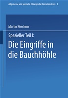Martin Kirschner - Spezieller Teil I: Die Eingriffe in der Bauchhöhle