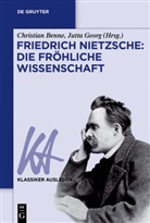 Christia Benne, Christian Benne, GEORG, Georg, Jutta Georg, Georg-Lauer... - Friedrich Nietzsche: Die fröhliche Wissenschaft