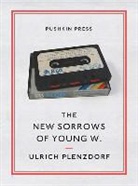 Ulrich Plenzdorf, Plenzdorf Ulrich - The New Sorrows of Young W