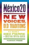 Various Authors, DBC Pierre, Christina Rivera Garza, Christina (FRW)/ Pierre Rivera Garza, Various, Daniel Seton - Mexico 20
