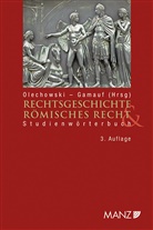 Thomas u. Gamauf Hrsg. Olechowski, Richard Gamauf, Thomas Olechowski - Rechtsgeschichte & Römisches Recht (f. Österreich)