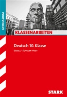 Angelik Gesell, Angelika Gesell, Sibylle Schuler-Vogt - STARK Deutsch 10. Klasse - Klassenarbeiten Gymnasium