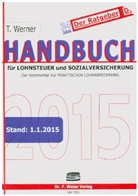 Thomas Werner - Handbuch für Lohnsteuer und Sozialversicherung 2015