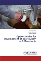 Zlatko Jakovlev, Cane Koteski, Nikola V Dimitrov, Nikola V. Dimitrov, Nikola V.Dimitrov - Opportunities for development of spa tourism in R.Macedonia