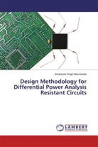 Antarpreet Singh Manchanda - Design Methodology for Differential Power Analysis Resistant Circuits