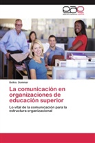 Belkis Dommar - La comunicación en organizaciones de educación superior