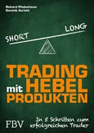 Dominik Aurich, Auricht, Dominik Auricht, Richar Pfadenhauer, Richard Pfadenhauer - Trading mit Hebelprodukten