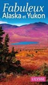 Annie Savoie, Savoie Annie - Fabuleux Alaska et Yukon 2e édition