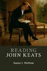 Susan J. Wolfson - Reading John Keats