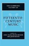 Anna Maria Busse Rodin Berger, Anna Maria Busse Berger, Jesse Rodin - Cambridge History of Fifteenth-Century Music