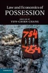 Yun-Chien Chang, Yun-Chien Chang - Law and Economics of Possession