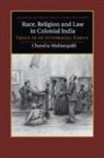 Chandra Mallampalli, Chandra (Westmont College Mallampalli, Mallampalli Chandra - Race, Religion and Law in Colonial India