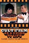 I Q Hunter, I Q (De Montfort University Hunter, I. Q. Hunter, I.Q. Hunter - Cult Film as a Guide to Life