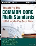 Muschla, Gary R Muschla, Gary R. (East New Brunswick Muschla, Gary Robert Muschla, GR Muschla, Muschla Gary R. - Teaching the Common Core Math Standards With Hands On Activities,