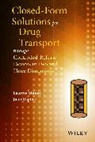 Juan Ospina, Juan Simon Ospina, Ospina Juan, L Simon, Laurent Simon, Laurent Ospina Simon... - Closed Form Solutions for Drug Transport Through Controlled Release