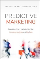 Ome Artun, Omer Artun, Ömer Artun, Omer Levin Artun, Artun Omer, Dominique Levin... - Predictive Marketing