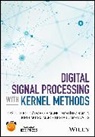 Gustau Camps-Valls, Manel Mart Nez-Ram N., Manel Mart?nez-Ram?n, Mane Martinez-Ramon, Manel Martinez-Ramon, Manel Martínez-Ramón... - Digital Signal Processing With Kernel Methods