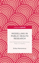 E Mansnerus, E. Mansnerus, Erika Mansnerus - Modelling in Public Health Research