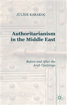 J Karako Bakis, J Karakoç Bakis, J. Karakoc Bakis, J. Karakoç Bakis, J. Karako¿akis, Bakis Karakoc... - Authoritarianism in the Middle East