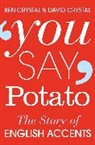 Ben Crystal, Ben Crystal Crystal, Ben; Crystal Crystal, David Crystal, Crystal Ben - You Say Potato