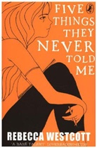 Matt Jones, Rebecca Westcott, Westcott Rebecca, Matt Jones, Jones Matt - Five Things They Never Told Me