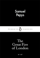 Samuel Pepys - The Great Fire of London