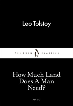 Leo N. Tolstoi, Leo Tolstoy - How Much Land Does a Man Need?