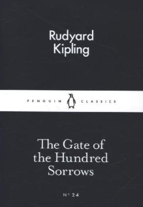 Rudyard Kipling - The Gate of the Hundred Sorrows